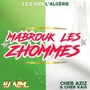 Mabrouk les zhommes (1, 2, 3, viva l'Algérie)