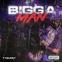 Bigga Man (Explicit)