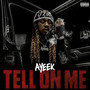 Tell on Me (Explicit)