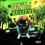 Don't Believe Me (Explicit)