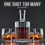 One Shot too many