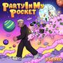 Party In My Pocket (Explicit)