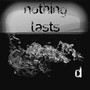 Nothing Lasts (Stripped)