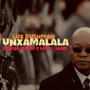 Unxamalala (feat. Sensei Grizz & Lizzy Lane) [Explicit]