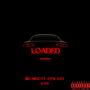 Loaded (feat. FLAGMAN, BIG MIGO & OTW Xay) [Explicit]