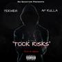 Took Risks (Explicit)