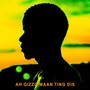 Ah Gizzo Maan Ting Dis (Explicit)