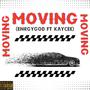 MOVING (feat. Kayceesfantasy) [Explicit]