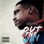 Out The Way (Explicit)