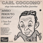 The Singing Sicilian Sings International Italian Favorites - Aggio Perduto Suono
