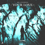 Your Love