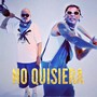 No Quisiera (Explicit)