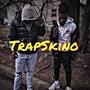 TrapSkino (feat. FatSkino & Trxp) [Explicit]