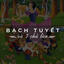 Bạch Tuyết 7 Chú Lùn