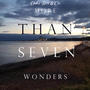 More Than Seven Wonders