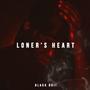 LONER'S HEART (Explicit)