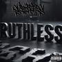 Ruthless (feat. The Paleface Villain & bINKS) [Explicit]