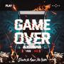 Game Over (Explicit)