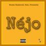 Nejo (feat. Big Dre, Gamblerr & Pe$o Bouta Bankroll) [Explicit]
