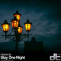 Stay One Night