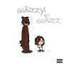 Ggrizzyl and Ggrizz (Explicit)