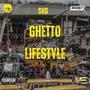 Ghetto Lifestyle (feat. Slyy, O.G. Bisakka, Season Dank Mafia & Red Eye) [Explicit]
