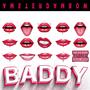 Baddy (feat. Rhafeli Mateo) [Explicit]