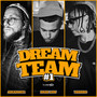 Dream Team #1 (Explicit)