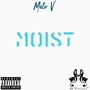 Moist (Explicit)