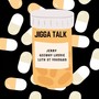 Jigga Talk (feat. Dareal Jerry & 12streetyoungin) [Explicit]