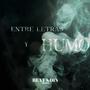 Entre letras y humo (feat. Raptodony & LICH WEZZY) [Explicit]