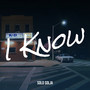 I Know (Explicit)