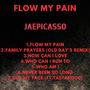 Flow My Pain (Explicit)