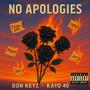 No Apologies (feat. Don Keyz) [Explicit]