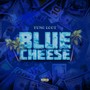 Blue Cheese (Explicit)