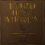 Lord Have Mercy (feat. Jay Jigga & Sunny Fro) [Explicit]