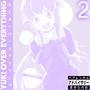 Yuki Over Everything 2 (Explicit)