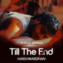 Till The End