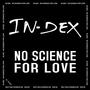 No Science for Love (Special Edit)