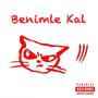 Benimle Kal (feat. deluxe9) [Explicit]