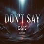 Don't say (feat. Love KI)