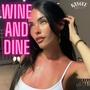 Wine and Dine (Explicit)