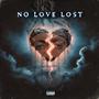 No Love Lost (Explicit)