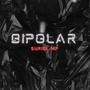 Bipolar (Explicit)