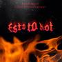 Esto Ta Hot (feat. CASO YOUNG LENN) [Explicit]