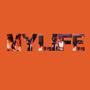 MY LYFE (feat. J Dixon) [Explicit]