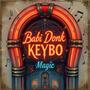 Magic (feat. Keybo) [Explicit]