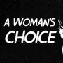 A Woman's Choice