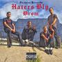 Haters Bly Brom (feat. Asambe Man Jay-Jay, J-Twinz & LiL Kamva) [Explicit]