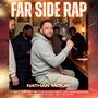 Far Side Rap